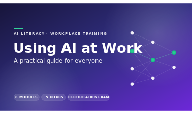 Using AI at work: a practical guide for everyone  